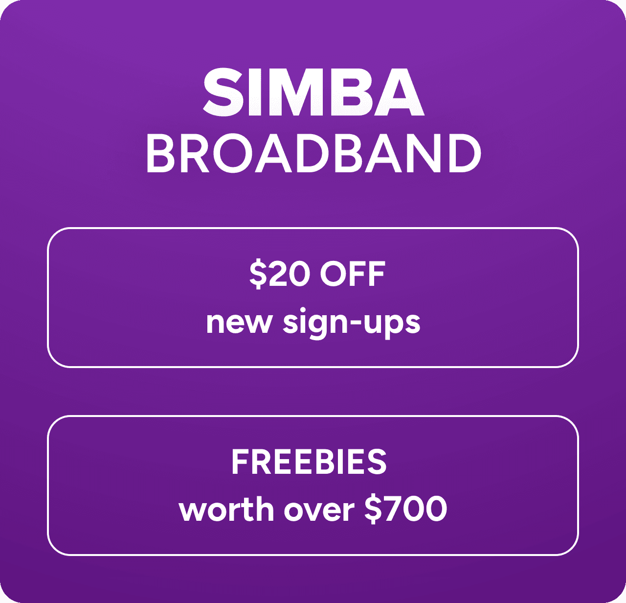 SIMBA Broadband — $20 off new sign-ups, freebies worth over $700