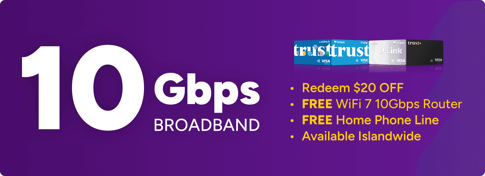SIMBA 10Gbps Broadband: redeem $20 off, free WiFi 7 router, free home phone line, available islandwide, exclusively for Trust Bank customers