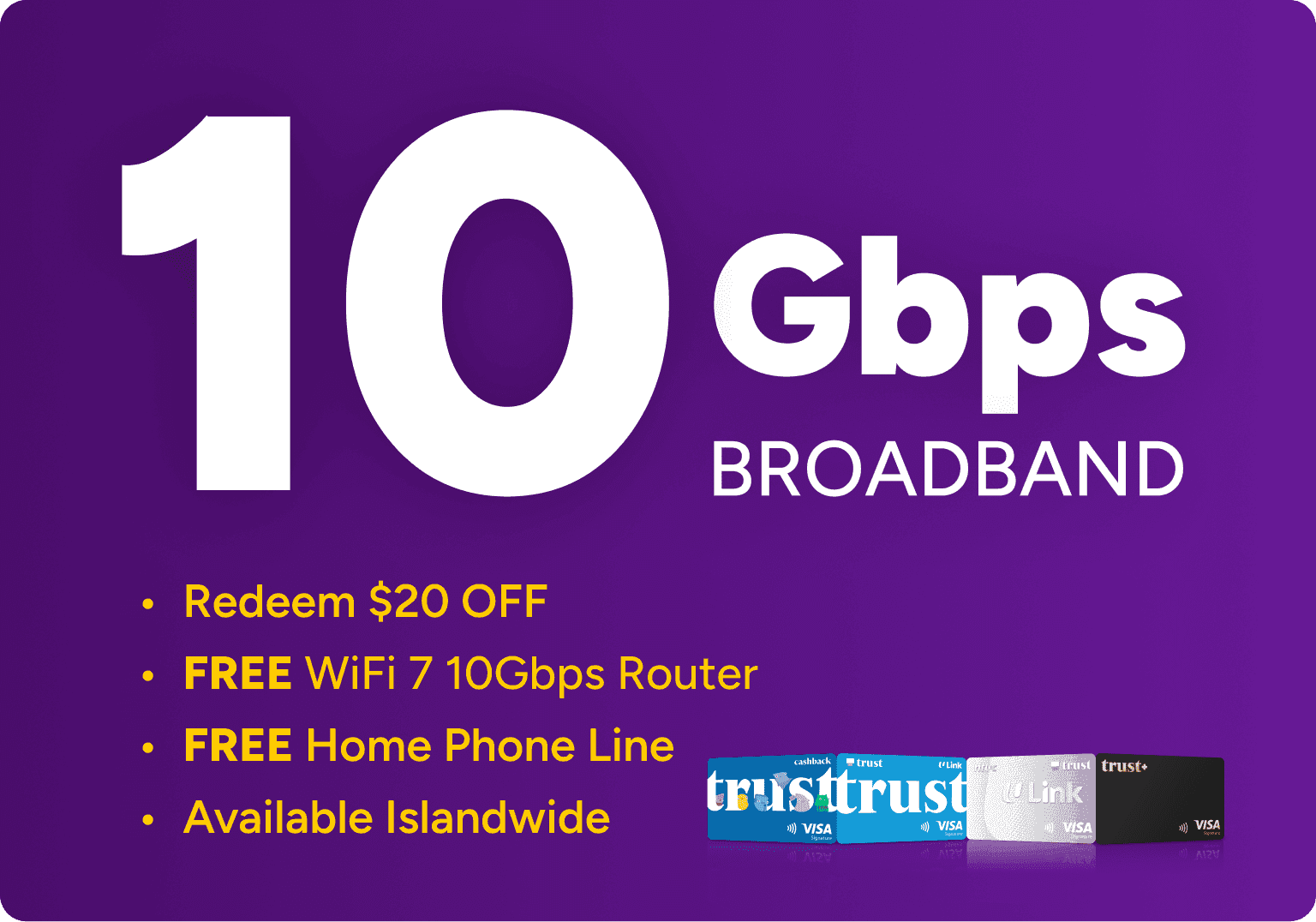 SIMBA 10Gbps Broadband: redeem $20 off, free WiFi 7 router, free home phone line, available islandwide, exclusively for Trust Bank customers