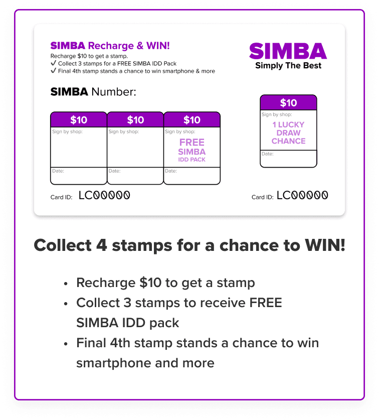 Collect 4 stamps for a chance to WIN - recharge $10 to get a stamp, collect 3 stamps for a FREE SIMBA IDD pack, final 4th stamp stands a chance to win a smartphone and more
