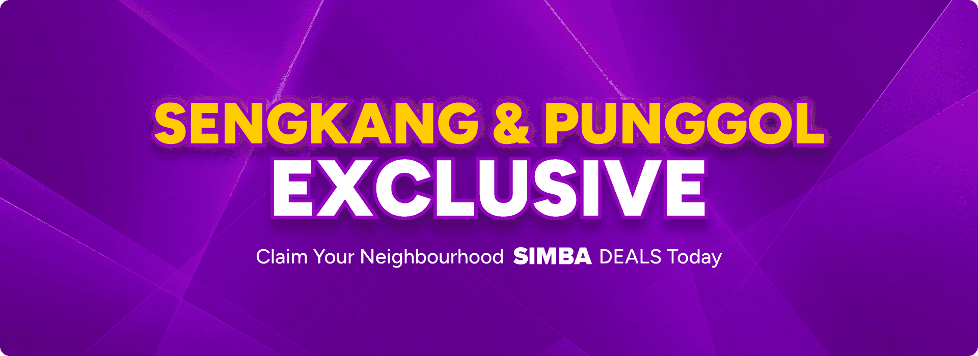 Sengkang & Punggol Exclusive - Claim your neighbourhood SIMBA deals today